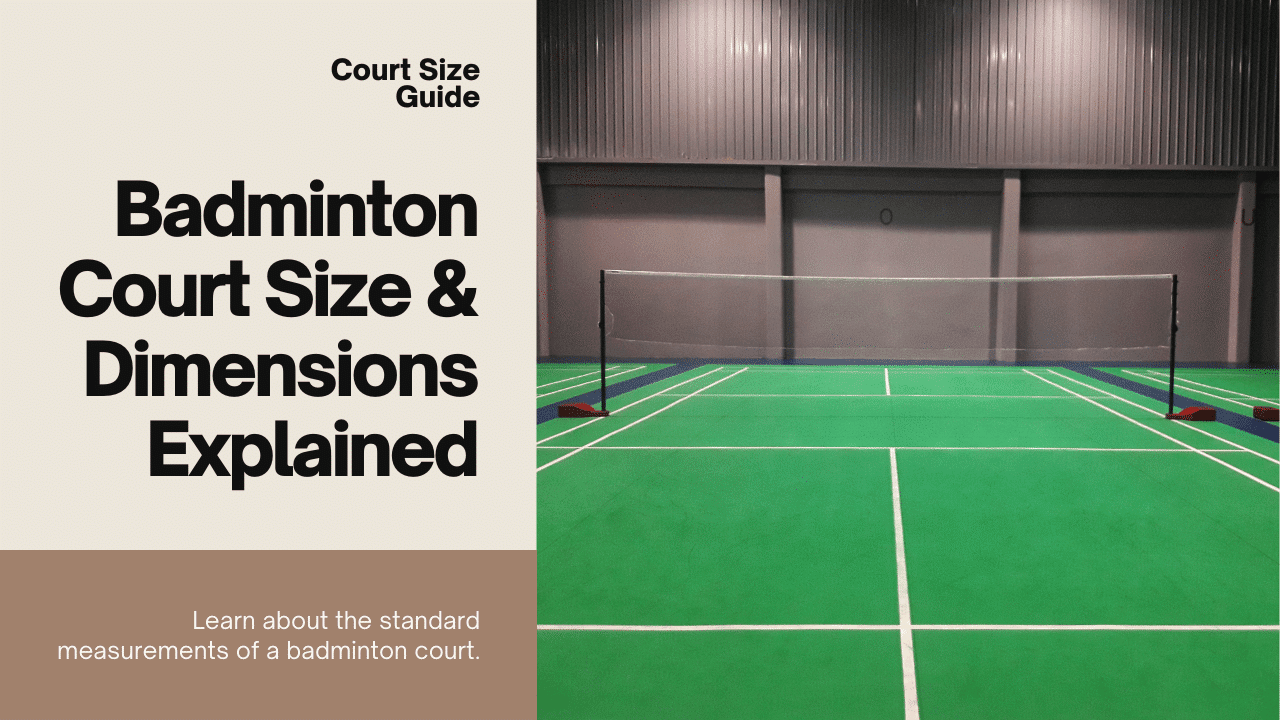 Badminton Court Size & Dimensions