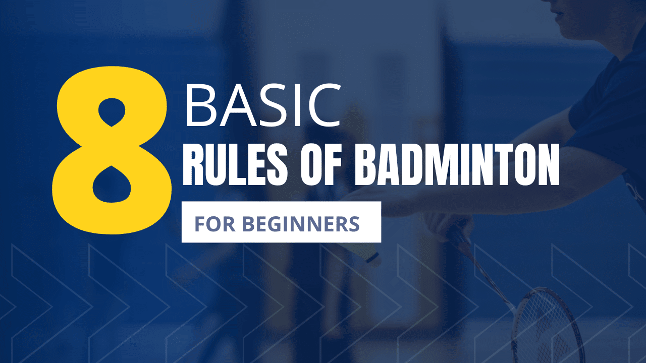 Basic Rules of Badminton for Beginners