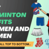 Best Badminton Outfits for Men and Women